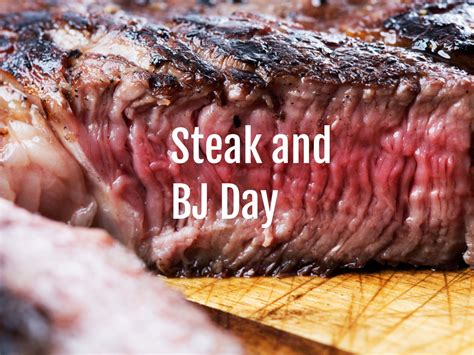 Steak & BJ Day / March 14, 2024